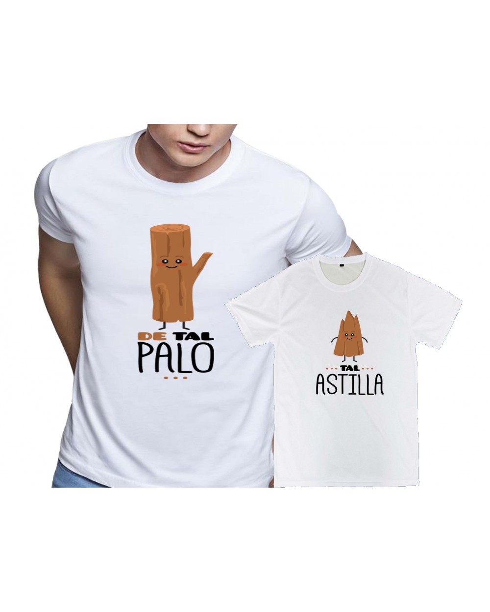 Camisetas De Tal Palo Tal Astilla
